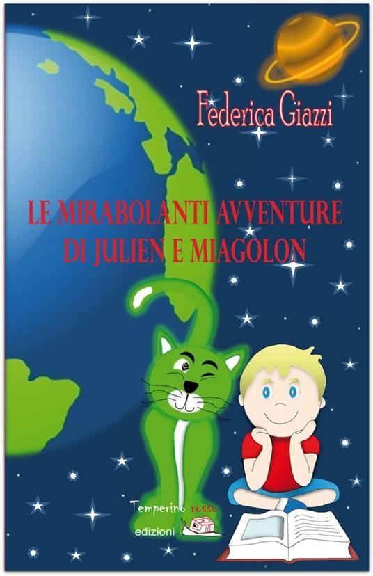 Le mirabolanti avventure di Julien e Miagolon - Federica Giazzi - ebook