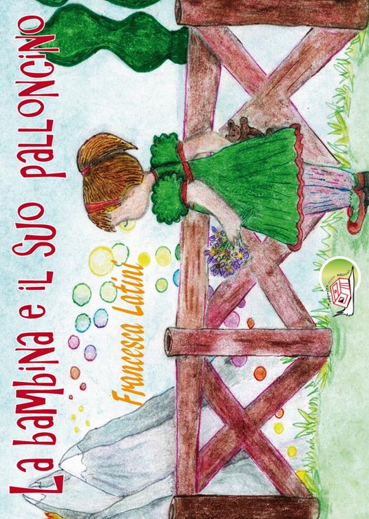 La bambina e il suo palloncino - Francesca Latini - copertina