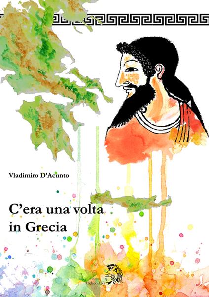 C'era una volta in Grecia - Vladimiro D'Acunto - copertina