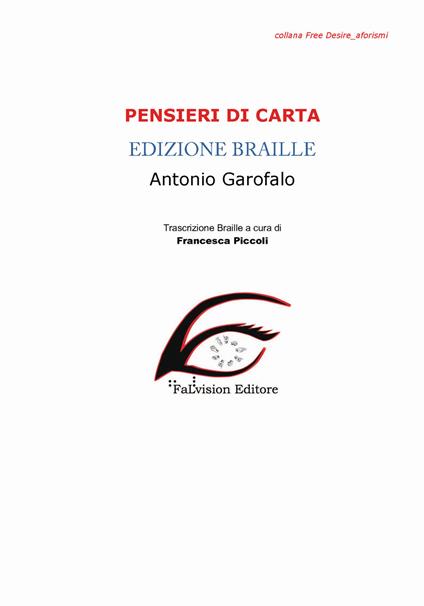 Pensieri di carta. Aforismi. Ediz. in braille - Antonio Garofalo - copertina