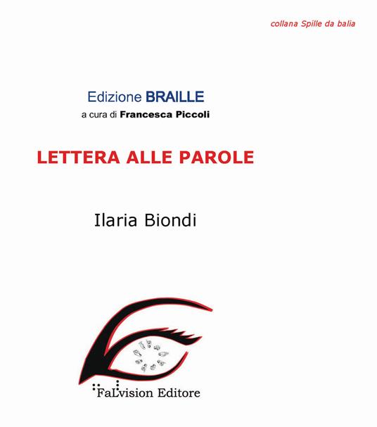 Lettera alle parole. Ediz. in braille - Ilaria Biondi - copertina