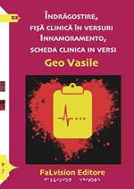 Innamoramento, scheda clinica in versi-Indragostire, fisa clinica in versuri