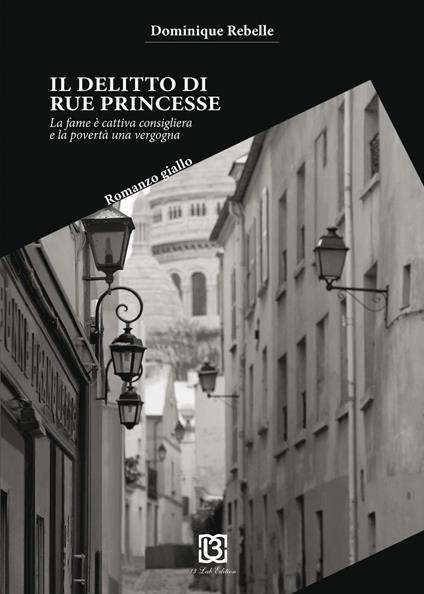 Delitto di Rue de Princesse - Dominique Rebelle - copertina