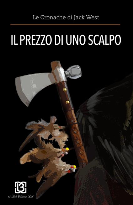 Il prezzo di uno scalpo. Le cronache di Jack West - Tiziana Fasoli - copertina