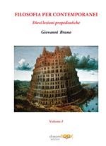 Filosofia per contemporanei. Dieci lezioni propedeutiche. Vol. 1