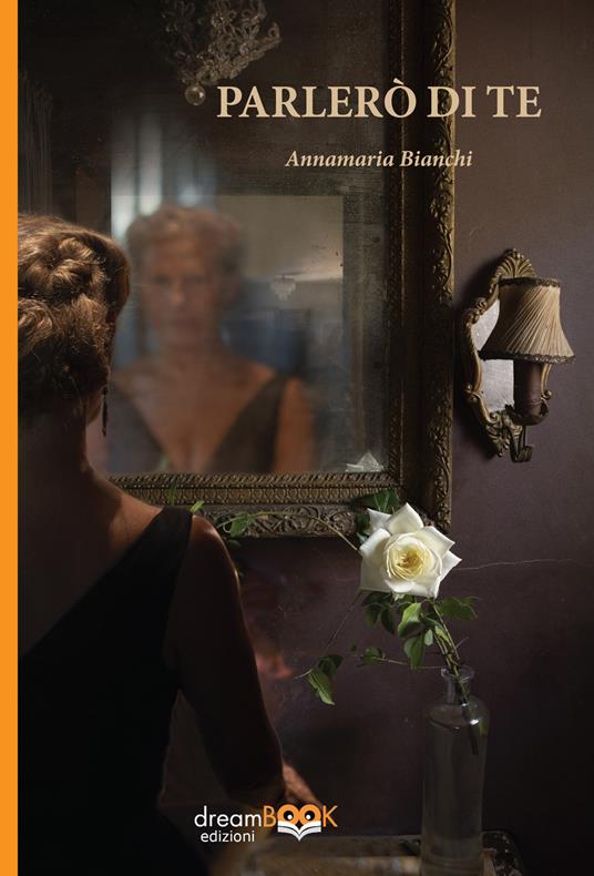 Parlerò di te - Annamaria Bianchi - copertina