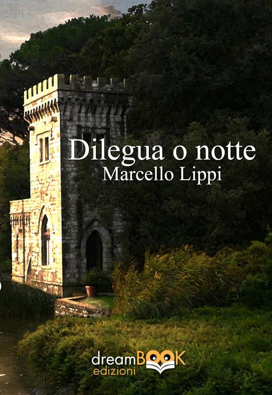Dilegua o notte - Marcello Lippi - copertina
