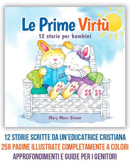 Le prime virtù. 12 storie per bambini - Mary Manz Simon - copertina