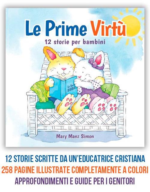 Le prime virtù. 12 storie per bambini - Mary Manz Simon - copertina
