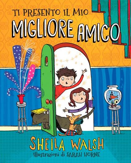 Ti presento il mio migliore amico - Sheila Walsh - copertina