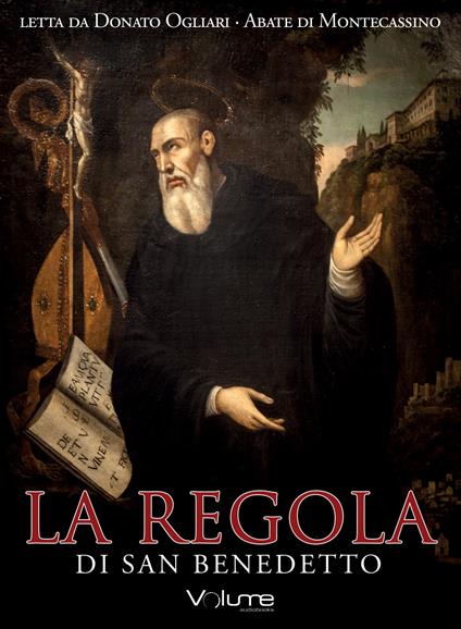 La regola di san Benedetto letto da Donato Ogliari. Audiolibro. CD Audio formato MP3 - copertina