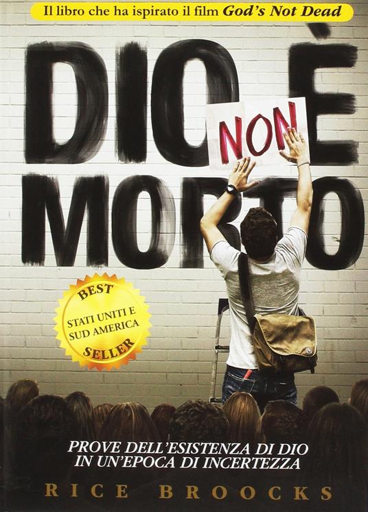 Dio non è morto. Prove dell'esistenza di Dio in un'epoca di incertezza - Rice Broocks - copertina