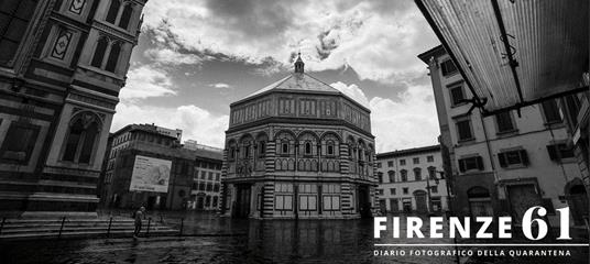 Firenze 61. Diario fotografico della quarantena. Ediz. illustrata - Matteo Mascotto - copertina