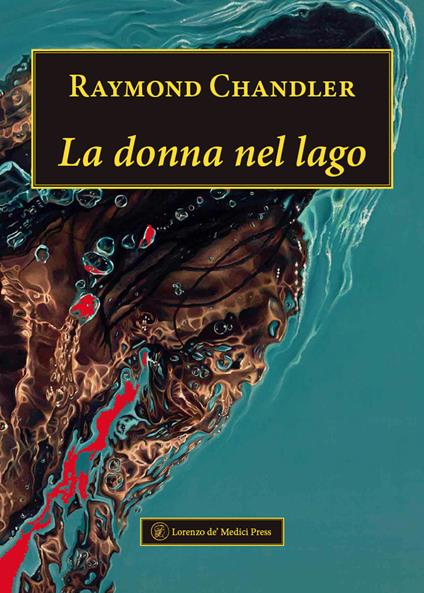 La donna nel lago - Raymond Chandler - copertina