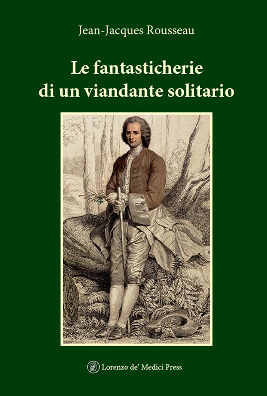Le fantasticherie di un viandante solitario - Jean-Jacques Rousseau - copertina