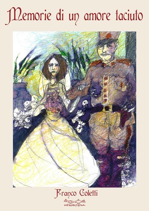 Memorie di un amore taciuto - Franco Coletti - copertina
