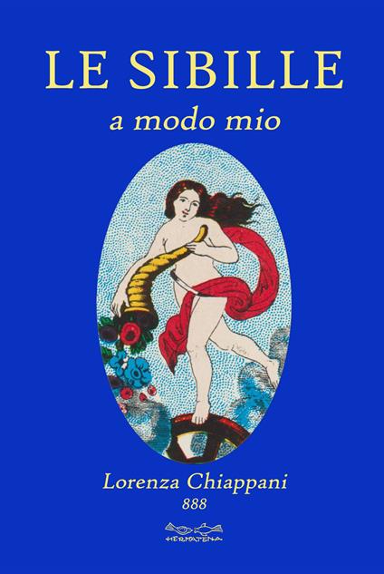 Le sibille. A modo mio - Lorenza Chiappani - copertina