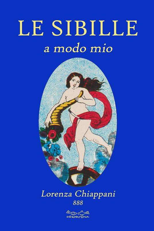 Le sibille. A modo mio - Lorenza Chiappani - copertina