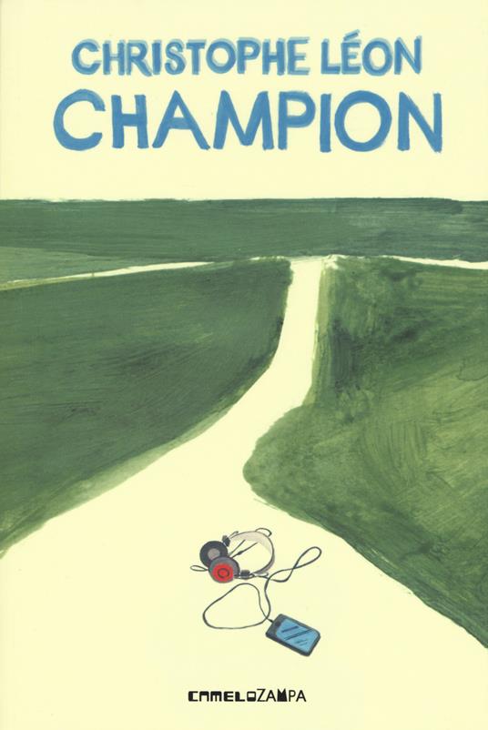 Champion. Ediz. ad alta leggibilità - Christophe Léon - copertina
