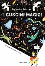 I cuscini magici