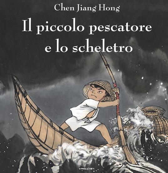 Il piccolo pescatore e lo scheletro - Jiang Hong Chen - copertina