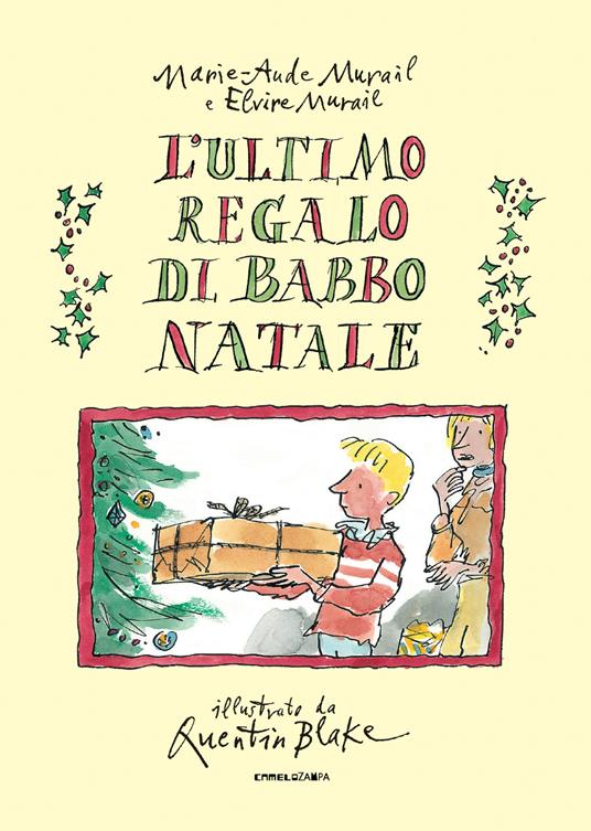 L'ultimo regalo di Babbo Natale - Marie-Aude Murail,Elvire Murail - copertina