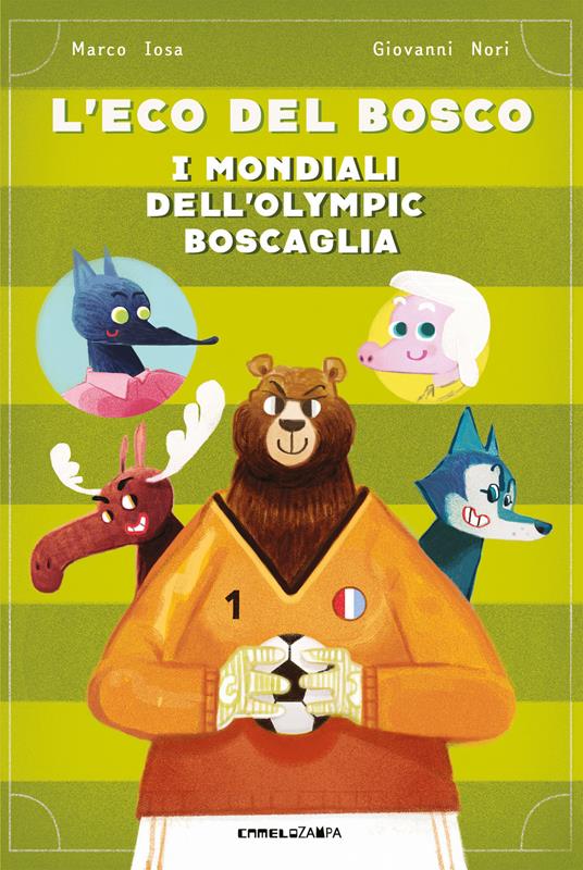 I mondiali dell'Olympic Boscaglia. L'eco del bosco - Marco Iosa - copertina