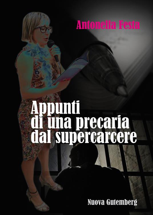 Appunti di una precaria dal supercarcere - Antonella Festa - copertina