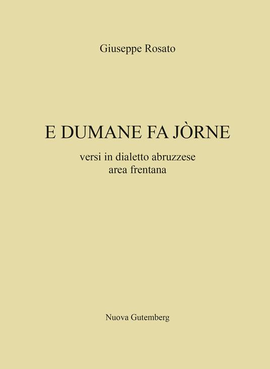 E dumane fa jorne. Versi in dialetto abruzzese area frentana - copertina