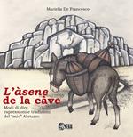L'asene de la cave. Modi di dire, espressioni e tradizioni del «mio» Abruzzo