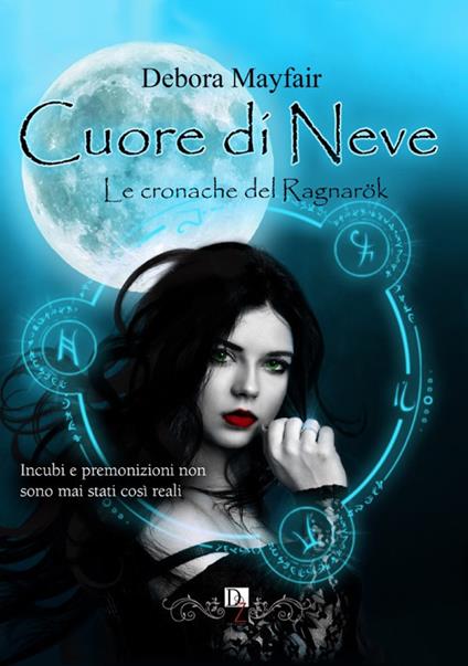 Cuore di neve. Le cronache del Ragnarök - Debora Mayfair - copertina
