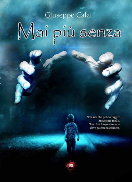 Mai più senza - Giuseppe Calzi - copertina