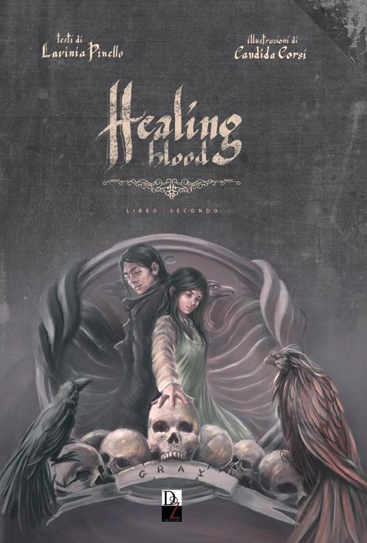Healing blood. Vol. 2 - Lavinia Pinello - copertina