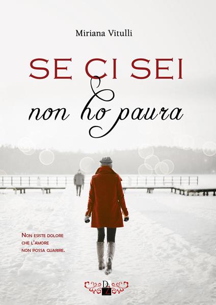 Se ci sei, non ho paura - Miriana Vitulli - copertina