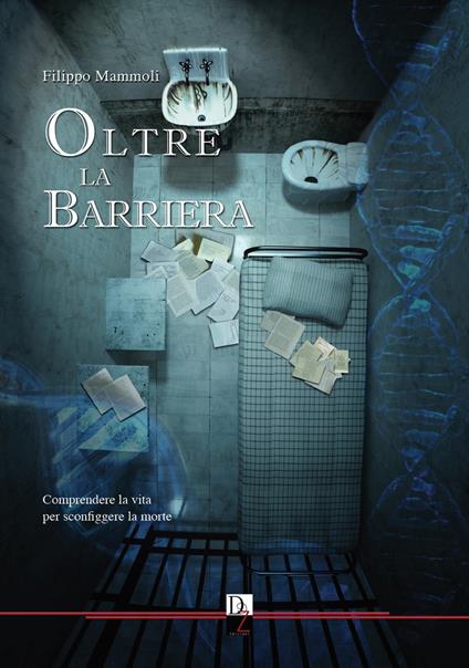 Oltre la barriera - Filippo Mammoli - copertina