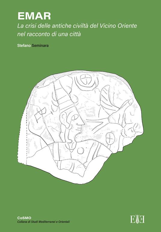 Emar. La crisi delle antiche civiltà del Vicino Oriente nel racconto di una città - Stefano Seminara - copertina