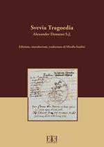 Svevia Tragoedia. Ediz. multilingue