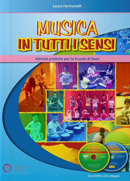 Musica in tutti i sensi. Con CD-Audio. Con DVD-ROM - Laura Fermanelli - copertina