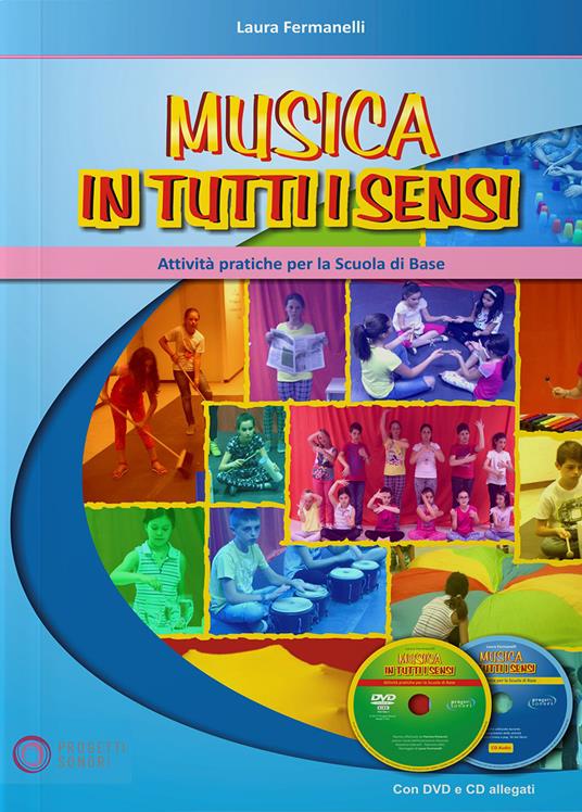 Musica in tutti i sensi. Con CD-Audio. Con DVD-ROM - Laura Fermanelli - copertina