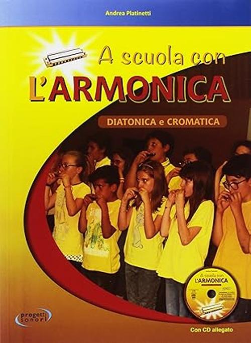 A scuola con l'armonica. Con CD-Audio - Andrea Platinetti - copertina