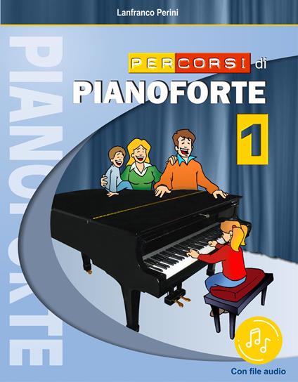 Percorsi di pianoforte. Con File audio in streaming. Vol. 1 - Lanfranco Perini - copertina