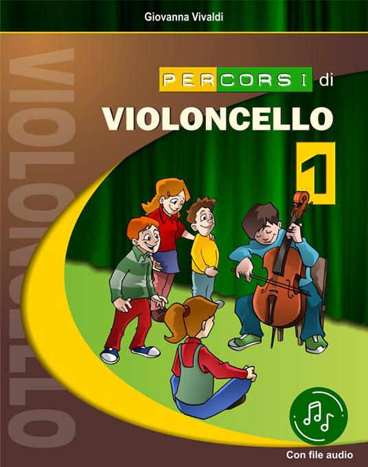 Percorsi di violoncello. Con File audio in streaming. Vol. 1 - Giovanna Vivaldi - copertina