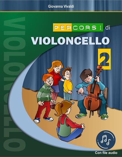 Percorsi di violoncello. Con File audio in streaming. Vol. 2 - Giovanna Vivaldi - copertina