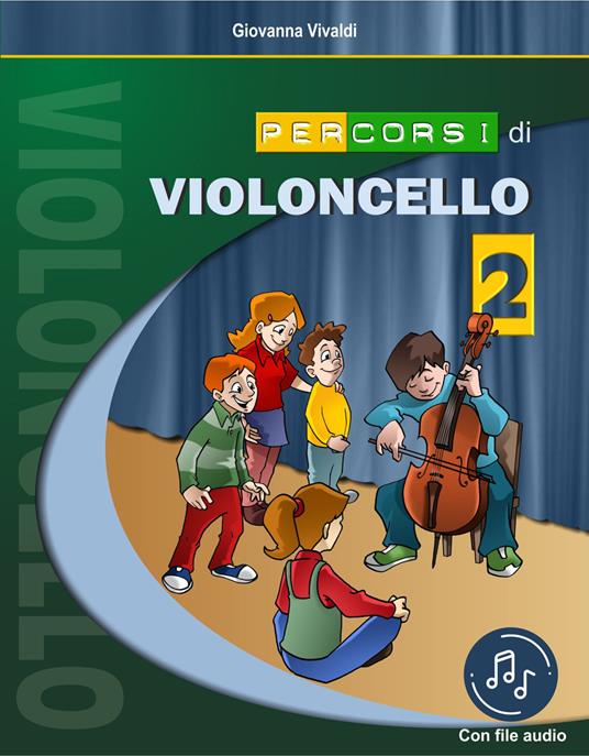 Percorsi di violoncello. Con File audio in streaming. Vol. 2 - Giovanna Vivaldi - copertina
