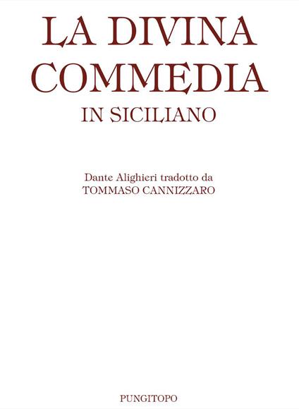 La Divina Commedia in siciliano. Ediz. limitata - Dante Alighieri - copertina