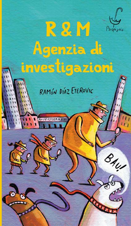 R&M. Agenzia di investigazioni - Ramón Díaz Eterovic - copertina