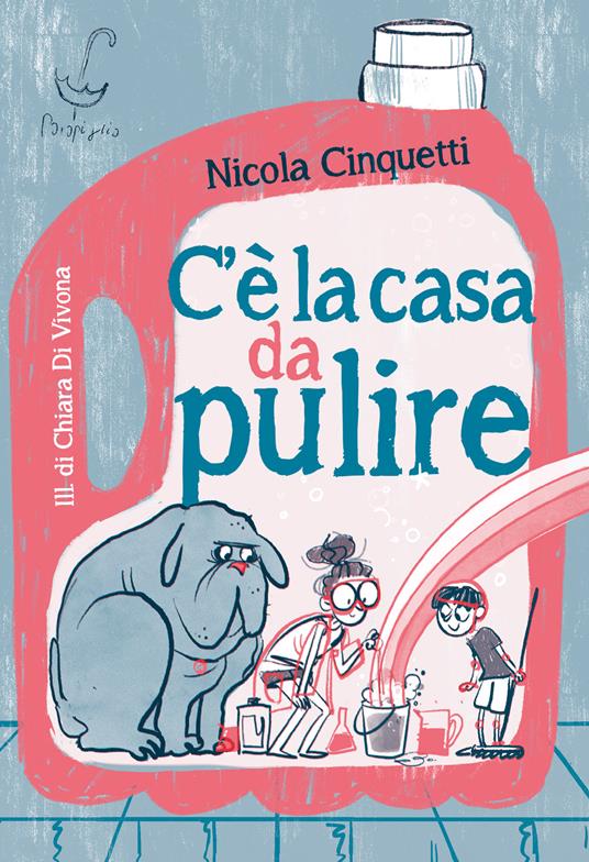 C'è la casa da pulire. Ediz. illustrata - Nicola Cinquetti - copertina