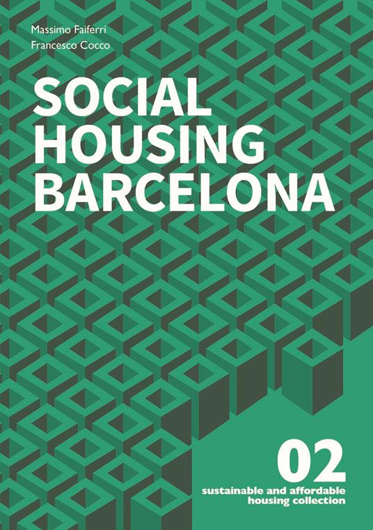 Social Housing Barcelona - Massimo Faiferri,Francesco Cocco - copertina