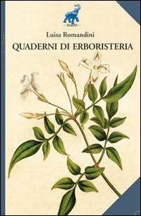Lezioni di erboristeria - Luisella Romandini - copertina