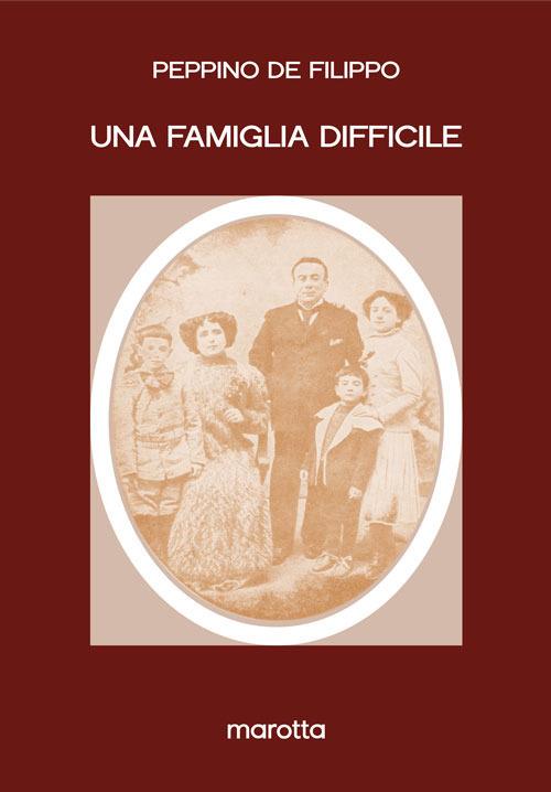Una famiglia difficile - Peppino De Filippo - copertina